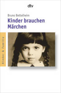 Kinder brauchen Märchen (dtv Taschenbücher Bd.35028) （37. Aufl. 2009. 400 S. 191.00 mm）