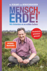 Mensch, Erde! Wir könnten es so schön haben : Der Bestseller zum Klimawandel jetzt im Taschenbuch （2. Aufl. 2022. 528 S. 210.00 mm）