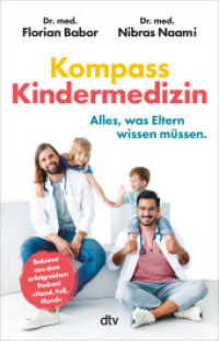 Kompass Kindermedizin : Alles, was Eltern wissen müssen | High Five - Die fünf Säulen der Kindergesundheit （2. Aufl. 2024. 448 S. 22 Abb. 210.00 mm）