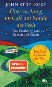 Überraschung im Café am Rande der Welt : Eine Erzählung vom Suchen und Finden （1. Auflage. 2024. 208 S. 51 Abb. 180.00 mm）