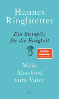 Ein Steinpilz für die Ewigkeit : Mein Abschied vom Vater （1. Auflage. 2026. 160 S. 190.00 mm）