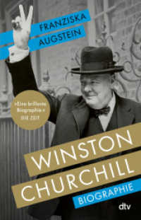 Winston Churchill : Biographie | "Eine brillante Biographie." DIE ZEIT / Sachbuch-Bestenliste Platz 3 （1. Auflage. 2025. 620 S. 210.00 mm）