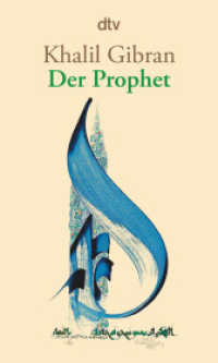 Der Prophet : Aus d. Engl. v. Giovanni u. Ditte Bandini (dtv Taschenbücher 36261) （15. Aufl. 2002. 128 S. 180.00 mm）
