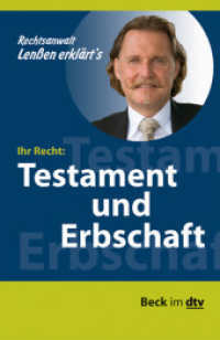 Ihr Recht: Testament und Erbschaft (dtv Taschenbücher Bd.50452) （1. Auflage. 2009. 110 S. m. Abb.）