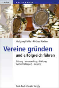 Vereine gründen und erfolgreich führen : Satzung, Versammlung, Haftung, Gemeinnützigkeit, Steuern (Beck-Rechtsberater im dtv) （13. Aufl. 2017. 290 S. 191.00 mm）