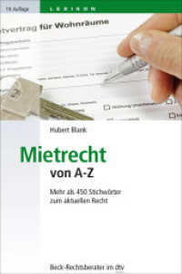 Mietrecht von A-Z : Mehr als 450 Stichwörter zum aktuellen Recht (Beck-Rechtsberater im dtv) （19., neubearb. u. erg. Aufl. Stand Juli. 2015. 935 S. 191.00 mm）
