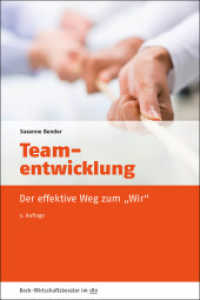 Teamentwicklung : Der effektive Weg zum 'Wir' (Beck-Wirtschaftsberater im dtv) （3., überarb. Aufl. 2015. 303 S. 191.00 mm）