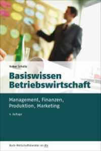 Basiswissen Betriebswirtschaft : Management, Finanzen, Produktion, Marketing (Beck-Wirtschaftsberater im dtv) （6. Aufl. 2019. 350 S. 191.00 mm）