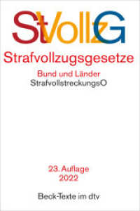 Strafvollzugsgesetze StVollzG : StVollzG des Bundes mit Verwaltungsvorschriften, Strafvollzugsgesetze der Länder, Strafvollstreckungsordnung (Beck-Texte im dtv) （23. Aufl. 2022. 947 S. 191.00 mm）