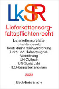 Lieferkettensorgfaltspflichtenrecht LkSR (Beck-Texte im dtv) （1. Auflage. 2022. 301 S. 191.00 mm）