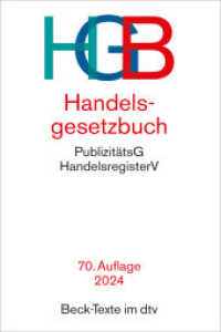 Handelsgesetzbuch : mit Einführungsgesetz, Publizitätsgesetz und Handelsregisterverordnung - Rechtsstand: 1. September 2024 （70. Aufl. 2024. 397 S. 191 mm）