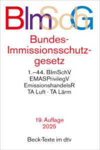Bundes-Immissionsschutzgesetz : mit Durchführungsverordnungen, Emissionshandelsrecht, TA Luft und TA Lärm (Beck-Texte im dtv) （19. Aufl. 2024. 1297 S. 191.00 mm）