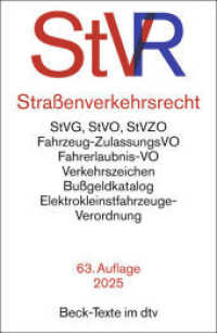 Straßenverkehrsrecht. StVR (Beck-Texte im dtv 5015) （63. Aufl. 2025. 948 S. mit farbiger Wiedergabe der Verkehrszeichen. 19）