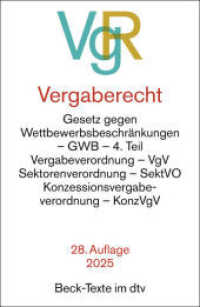 Vergaberecht : Gesetz gegen Wettbewerbsbeschränkungen - GWB - 4. Teil, Vergabeverordnung - VgV, Sektorenverordnung - SektVO, Vergabeverordnung Verteidigung und Sicherheit - VSVgV, Konzessionsvergabeverordnung - KonzVgV (Beck-Texte im dtv) （28. Aufl. 2025. 778 S. 191.00 mm）