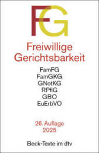 Freiwillige Gerichtsbarkeit. FG (Beck-Texte im dtv 5527) （26. Aufl. 2025. XXIV, 621 S. 191 mm）