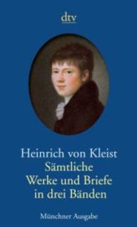 Sämtliche Werke und Briefe， 3 Bde. : Münchner Ausgabe. Dramen; Erzählu