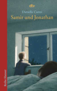 Samir und Jonathan : Aus d. Hebr. v. Anne Birkenhauer (dtv Taschenbücher Bd.62026) （9. Aufl. 2000. 192 S. 191.00 mm）