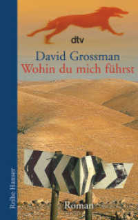 Wohin du mich führst : Roman. Ausgezeichnet mit dem Jugendbuchpreis Buxtehuder Bulle 2001und dem Österreichischen Jugendbuchpreis 2002 von der Jury der jungen Leser, Literaturhaus Wien (dtv Taschenbücher 62138) （16. Aufl. 2014. 448 S. 191.00 mm）