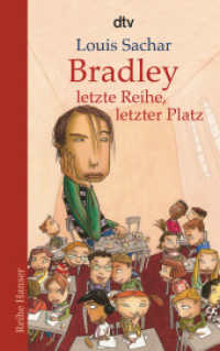 Bradley - letzte Reihe, letzter Platz (dtv Taschenbücher Bd.62212) （15. Aufl. 2008. 224 S. 191.00 mm）