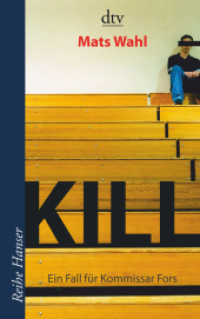 Kill : Ein Fall für Kommissar Fors - Roman. Roman (dtv Taschenbücher Bd.62277) （13. Aufl. 2006. 320 S. 191.00 mm）
