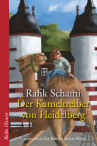 Der Kameltreiber von Heidelberg : Geschichten für Kinder jeden Alters (dtv Taschenbücher Bd.62374) （4. Aufl. 2008. 128 S. m. farb. Illustr. v. Henrike Wilson. 240.00 mm）
