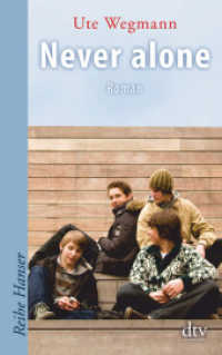 Never alone : Roman (dtv Taschenbücher Bd.62379) （1. Auflage. 2008. 320 S. 191.00 mm）