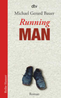 Running Man : Roman. Ausgezeichnet mit dem Katholischen Kinder- und Jugendbuchpreis 2008 (dtv Taschenbücher Bd.62407) （10. Aufl. 2009. 304 S. 191.00 mm）