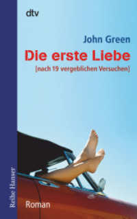 Die erste Liebe (nach 19 vergeblichen Versuchen) : nach 19 vergeblichen Versuchen - Roman (dtv Taschenbücher 62449) （14. Aufl. 2010. 336 S. 191.00 mm）