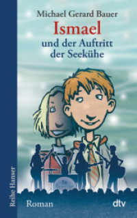 Ismael und der Auftritt der Seekühe (dtv Taschenbücher Bd.62469) （8. Aufl. 2011. 320 S. 191.00 mm）