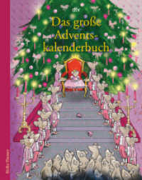 Das große Adventskalenderbuch Die Weihnachtsmäuse und die Prinzessin, die schon alles hatte : Die Weihnachtsmäuse und die Prinzessin, die schon alles hatte (Reihe Hanser) （1. Auflage. 2010. 104 S. m. Illustr. v. Hildegard Müller. 265.00）