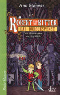 Robert und die Ritter III Das Burggespenst (Robert und die Ritter 3) （1. Auflage. 2012. 136 S. m. Illustr. 210.00 mm）