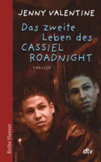 Das zweite Leben des Cassiel Roadnight : Thriller (dtv Taschenbücher Bd.62561) （6. Aufl. 2013. 240 S. 191.00 mm）