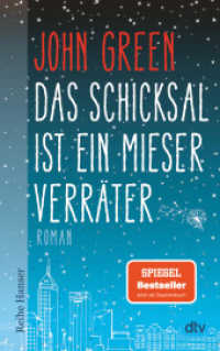 Das Schicksal ist ein mieser Verräter : Roman. Ausgezeichnet mit dem Buxtehuder Bullen 2012 und dem Deutschen Jugendliteraturpreis 2013, Kategorie Preis der Jugendliche (dtv Taschenbücher Bd.62583) （30. Aufl. 2014. 336 S. 191.00 mm）