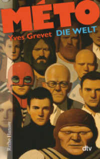 MÉTO Die Welt (dtv Taschenbücher Bd.62588) （6. Aufl. 2014. 336 S. 191.00 mm）