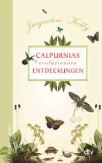 Calpurnias (r)evolutionäre Entdeckungen (dtv Taschenbücher Bd.62598) （6. Aufl. 2016. 409 S. 191.00 mm）