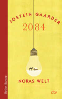 2084 - Noras Welt : Roman. Nominiert für den Deutschen Jugendliteraturpreis 2014, Kategorie Preis der Jugendlichen (Reihe Hanser) （9. Aufl. 2015. 224 S. 191.00 mm）