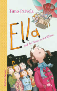 Ella und der Neue in der Klasse (Die Ella-Reihe 7) （5. Aufl. 2015. 160 S. m. Illustr. 191.00 mm）