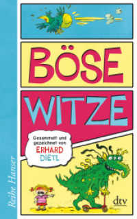 Böse Witze : Gesammelt und gezeichnet von Erhard Dietl (dtv Taschenbücher 62612)
