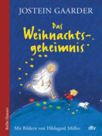 Das Weihnachtsgeheimnis (dtv Taschenbücher Bd.62615) （5. Aufl. 288 S. m. Illustr. 215.00 mm）