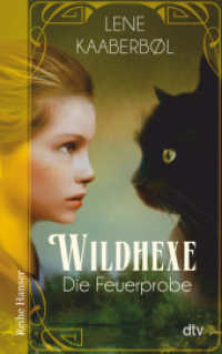 Wildhexe - Die Feuerprobe : Roman (Die Wildhexe-Reihe 1) （8. Aufl. 2016. 192 S. 191.00 mm）