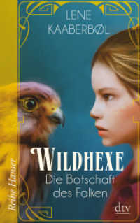 Wildhexe - Die Botschaft des Falken : Roman (Die Wildhexe-Reihe 2) （6. Aufl. 2016. 208 S. 191.00 mm）