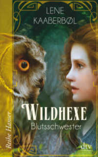 Wildhexe - Blutsschwester (dtv Taschenbücher Bd.62635) （4. Aufl. 2017. 208 S. 191.00 mm）