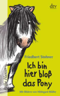 Ich bin hier bloß das Pony (Ich bin hier bloß...-Reihe) （2. Aufl. 2017. 136 S. 191.00 mm）