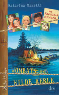 Die Karlsson-Kinder (2) Wombats und wilde Kerle (Die Karlsson-Kinder-Reihe 2) （1. Auflage. 2018. 192 S. 191.00 mm）