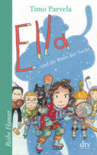 Ella und die Ritter der Nacht (Die Ella-Reihe 11) （1. Auflage. 2017. 184 S. 191.00 mm）