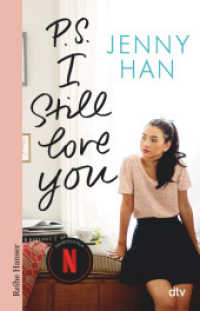 P.S. I still love you (Die Lara-Jean-Reihe / Boys Trilogie / To All the Boys I've Loved Before 2) （7. Aufl. 2019. 336 S. 210.00 mm）