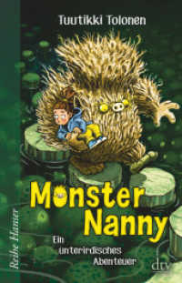 Monsternanny - Ein unterirdisches Abenteuer (Reihe Hanser) （1. Auflage. 2020. 288 S. 210.00 mm）