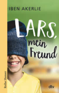Lars, mein Freund (Reihe Hanser) （3. Aufl. 2019. 256 S. 191.00 mm）