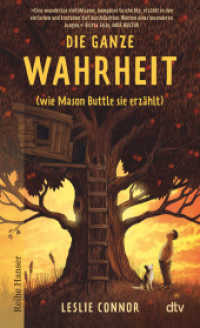 Die ganze Wahrheit (wie Mason Buttle sie erzählt) （1. Auflage. 2022. 320 S. 205.00 mm）