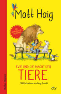 Evie und die Macht der Tiere （1. Auflage. 2023. 256 S. 42 Abb. 210.00 mm）
